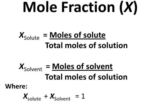 Sep 16, 2023 · Mole Fraction Formula: Mole fraction is a ratio that expresses the proportion of one component's moles to the total moles in a mixture, providing insights into its concentration and properties. It is a fundamental concept in chemistry. 